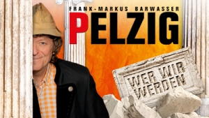 FRANK-MARKUS BARWASSER als Erwin Pelzig 